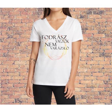 Fodrász vagyok nem varázsló -Női póló