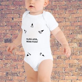 Hajrá apa menni fog! -Baby body
