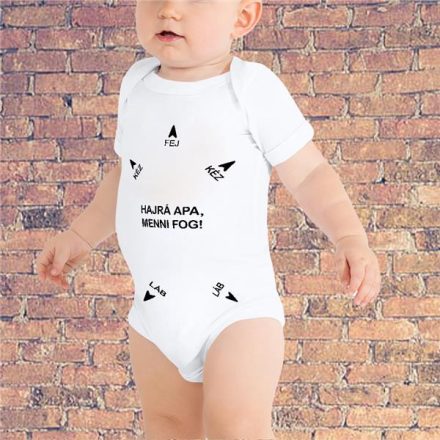 Hajrá apa menni fog! -Baby body