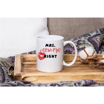 Mrs. always right