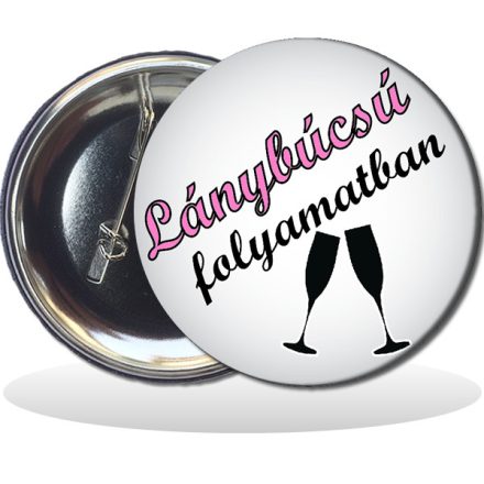 Kitűző - Lánybúcsú folyamatban - pohár